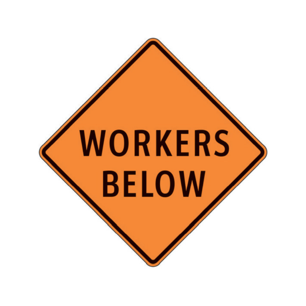 Workers Below Aluminum Sign - 75x75cm and 120x120cm