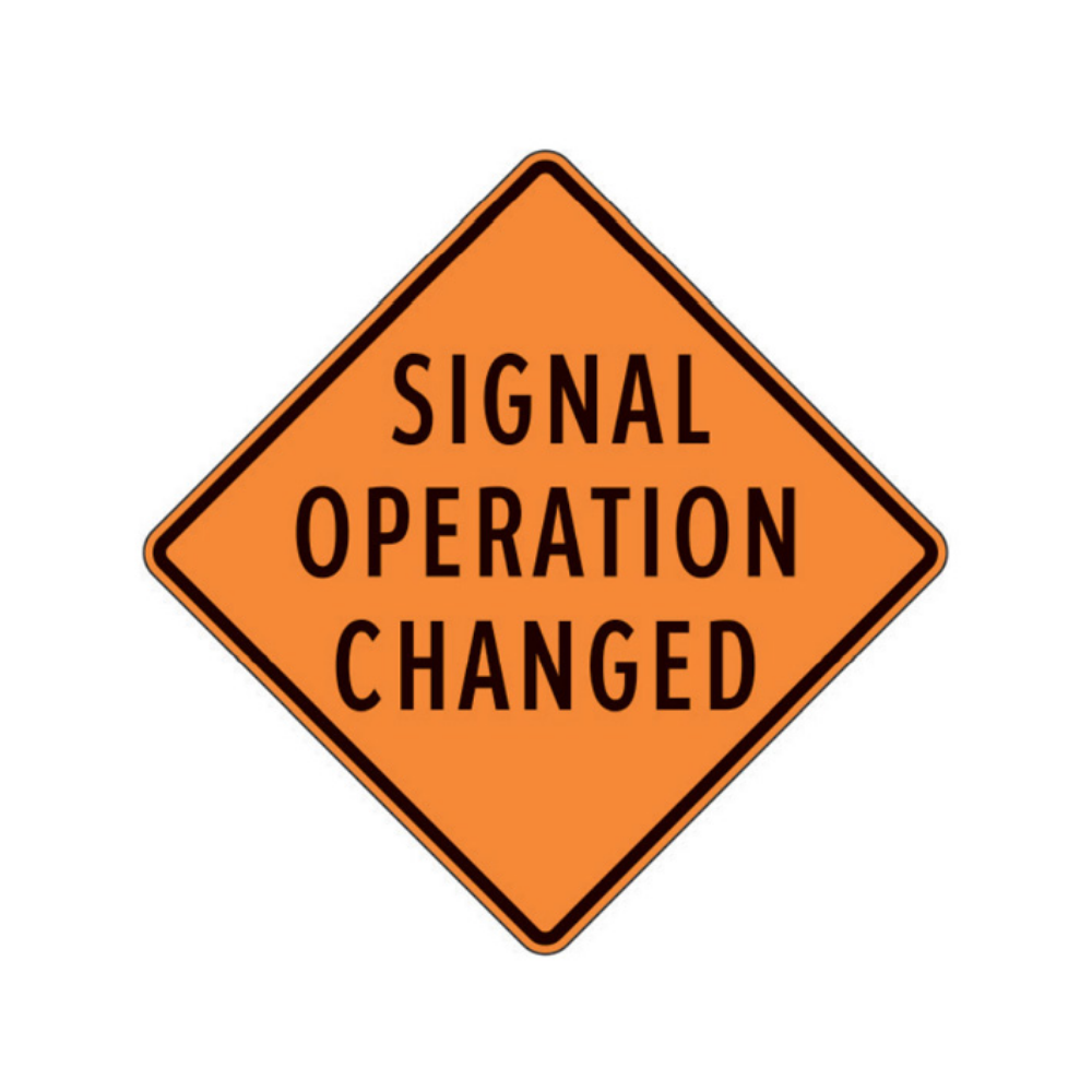 Signal Operation Changed Aluminum Sign - 75x75cm and 120x120cm