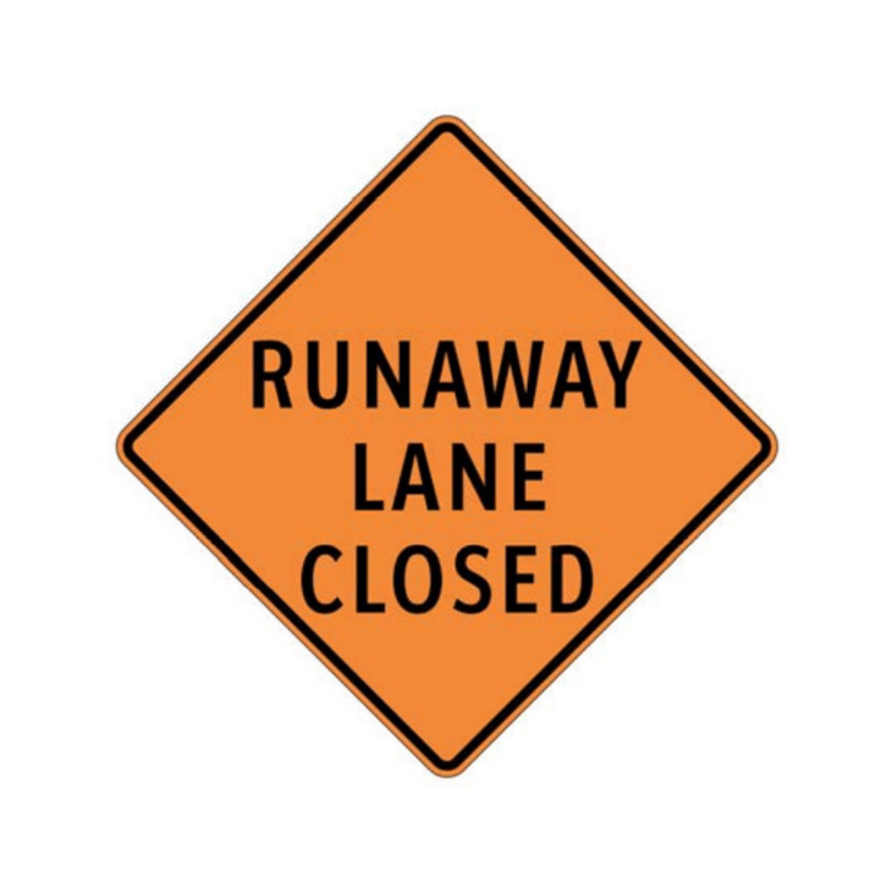Runaway Lane Closed (Due to Construction) Aluminum Sign - 75x75cm and 120x120cm