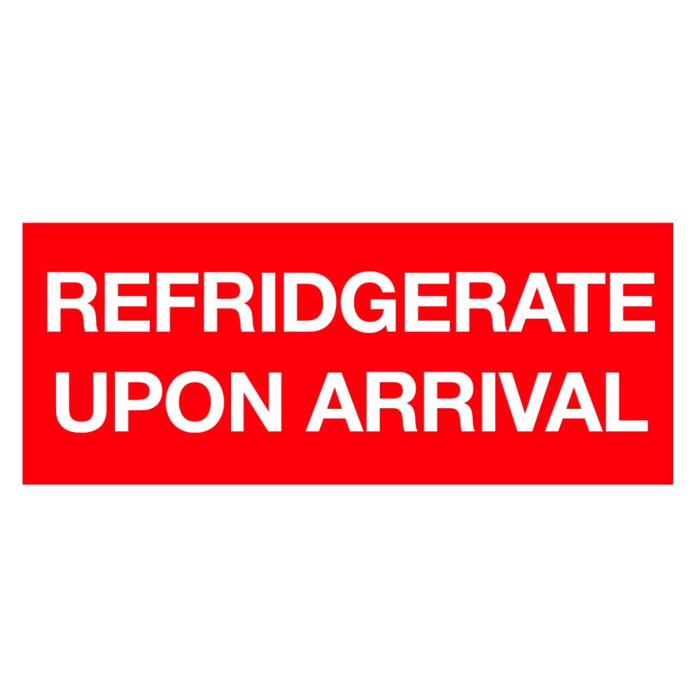 A single rectangular shipping label with a vibrant red background and bold white text reading REFRIDGERATE UPON ARRIVAL