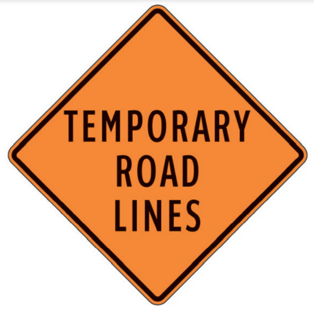 Temporary Road Lines Aluminum Sign - 75x75cm and 120x120cm