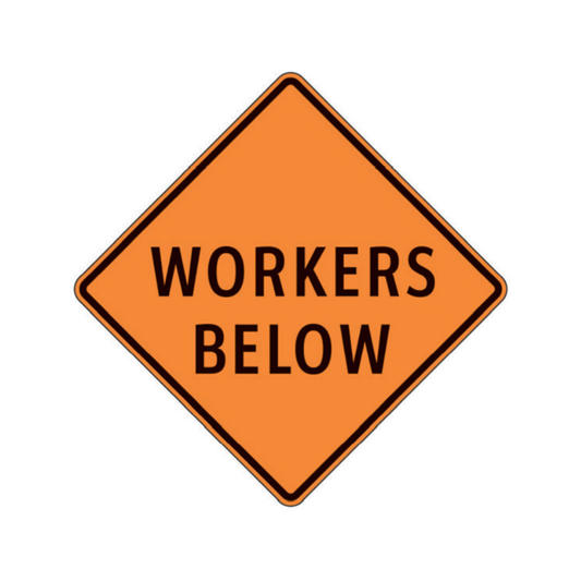 Workers Below Aluminum Sign - 75x75cm and 120x120cm
