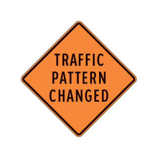 Traffic Pattern Changed Aluminum Sign - 75x75cm and 120x120cm