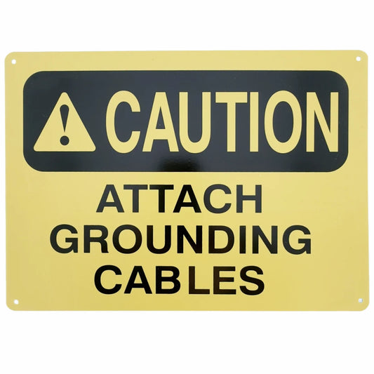 Attach Ground Cable Sign | Caution Grounding Safety Sign